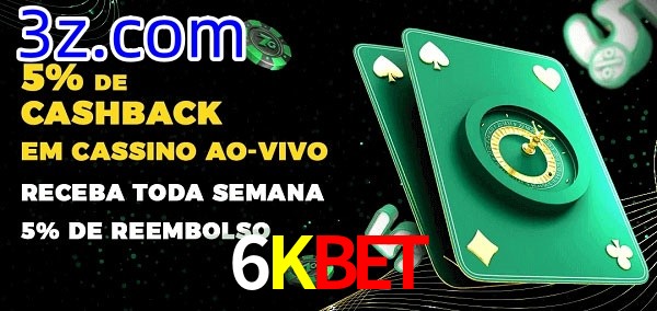 Promoções do cassino ao Vivo 6Kbet